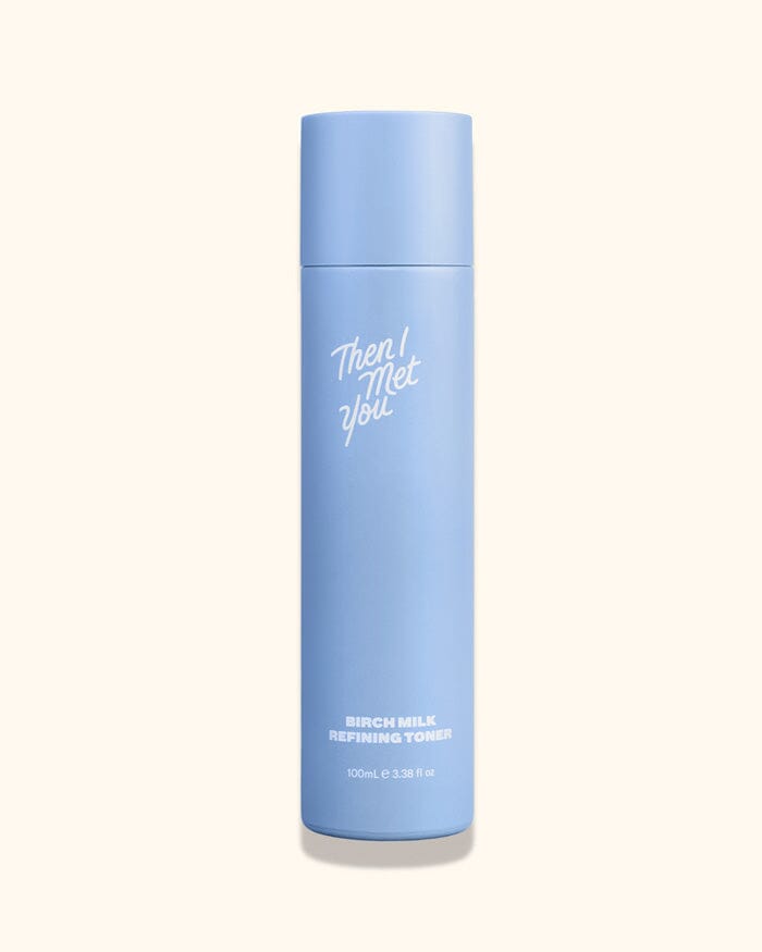 Birch Milk Refining Toner Then I Met You 