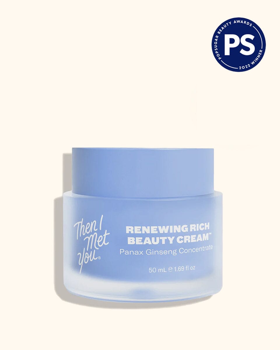 Renewing Rich Beauty Cream Facial Moisturizer Then I Met You 